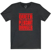 Dark heather gray short-sleeved t-shirt with bold red queer and pleasant danger text in blocky sans-serif font
