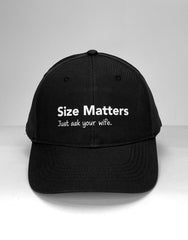 WildmanT Ball Cap "Size Matters. Just Ask Your Wife"